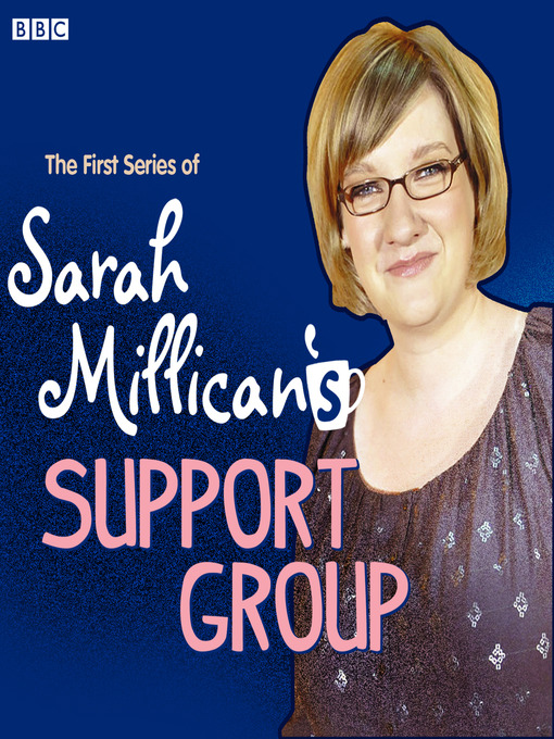 Title details for Sarah Millican's Support Group: Complete Series 1 by Sarah Millican - Available
